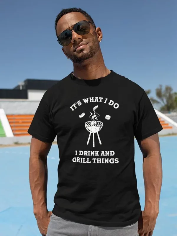 I Drink And Grill Things T-shirt -SmartPrintsInk Designs